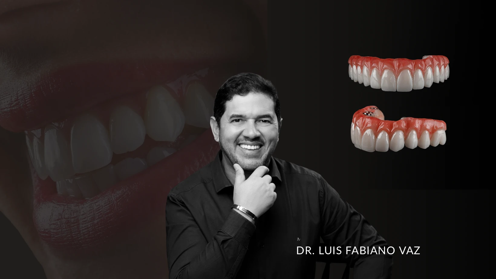 Dr. Luis Fabiano Vaz e próteses protocolo